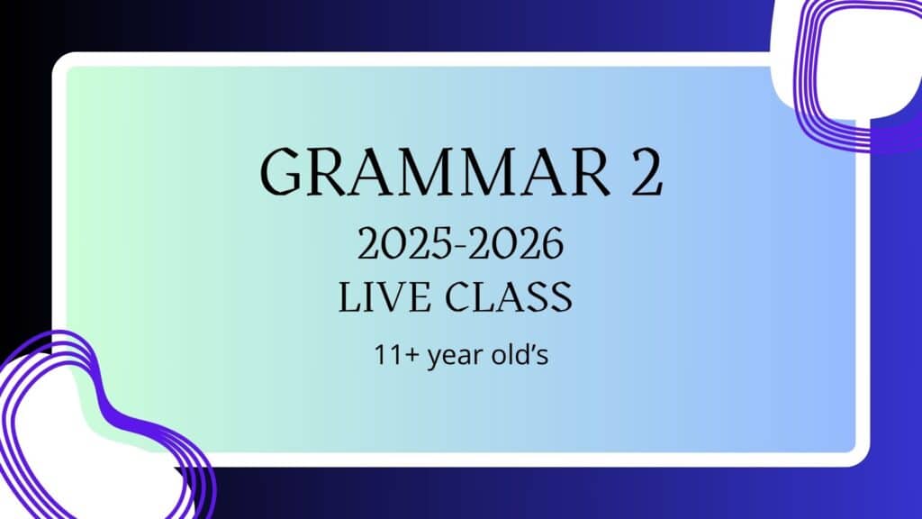 Image shows a promotional banner for a Grammar 2 live class for students aged 11+ in a classical Christian homeschool program.