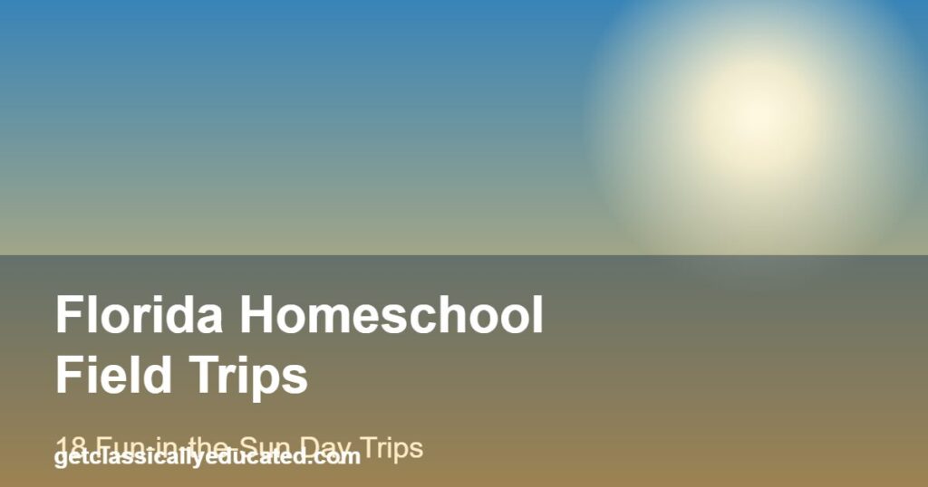 florida homeschool field trips