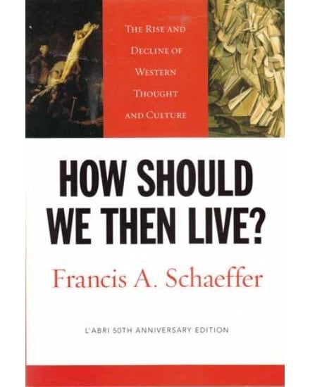 How Then Should We Live