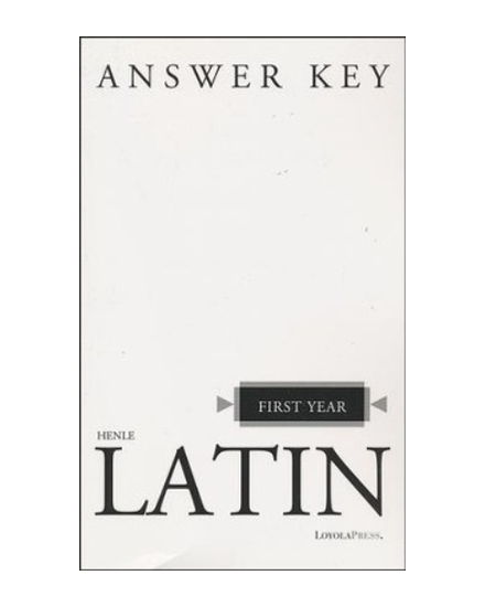Answer Key — Henle Latin First Year